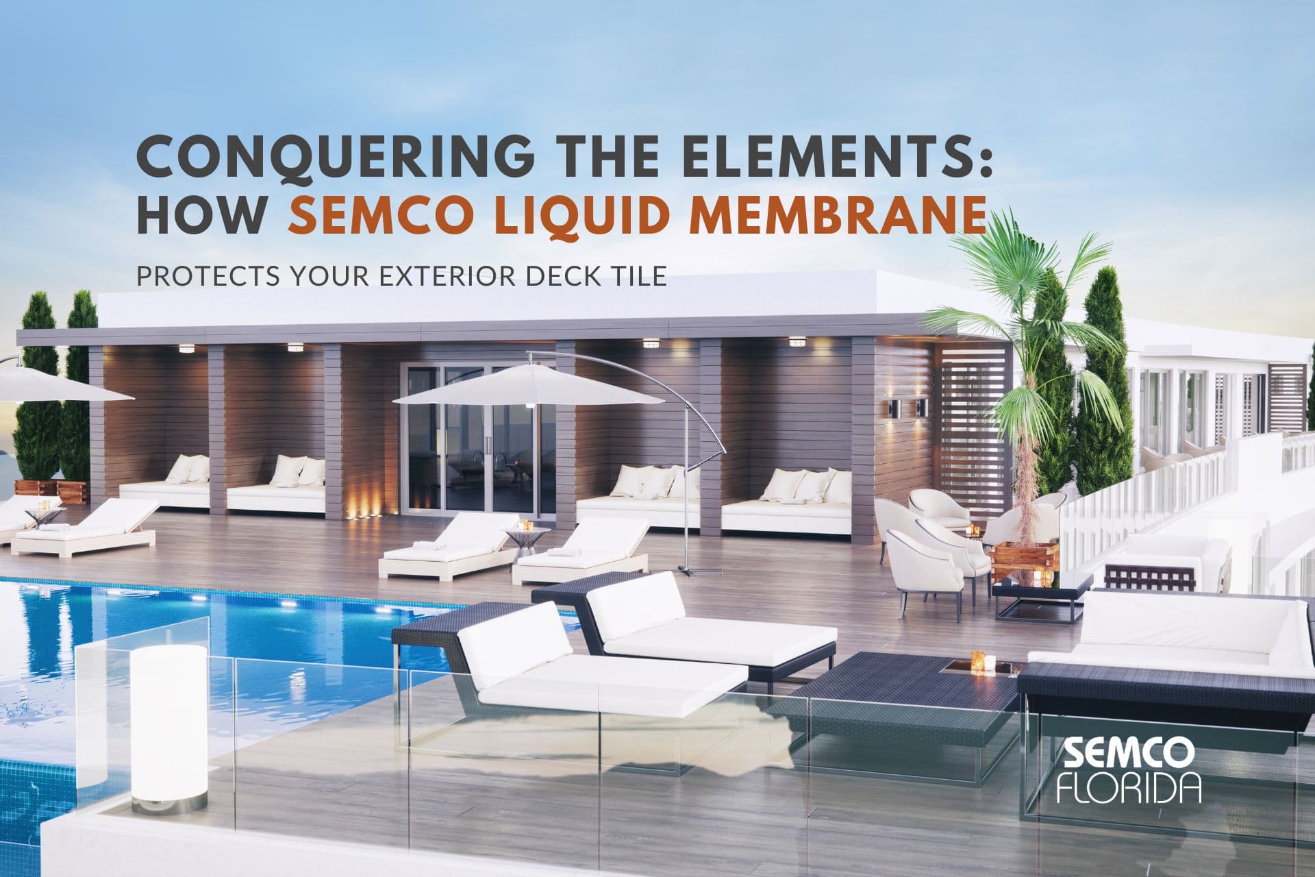 Conquering the Elements How Semco Liquid Membrane Protects Your Exterior Deck Tile