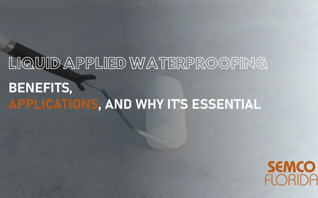 What Is a Liquid Applied Waterproofing Membrane? Benefits, Applications, and Why It’s Essential